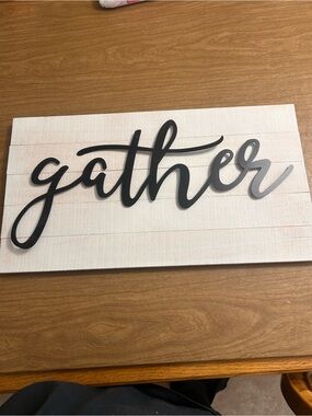 Hobby Lobby Black Script "gather" Wall Art on White Plank